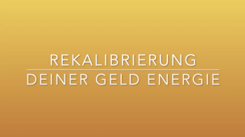 Frequenzmeditation "Rekalibrierung deiner Geld-Energie"